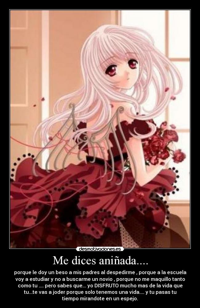 Me dices aniñada.... - 