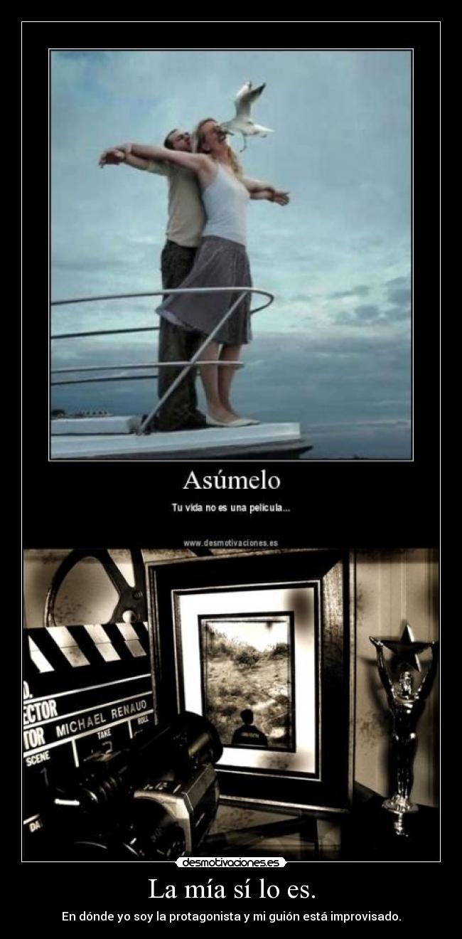 La mía sí lo es. - 