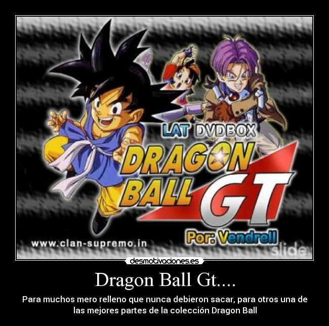 Dragon Ball Gt.... -