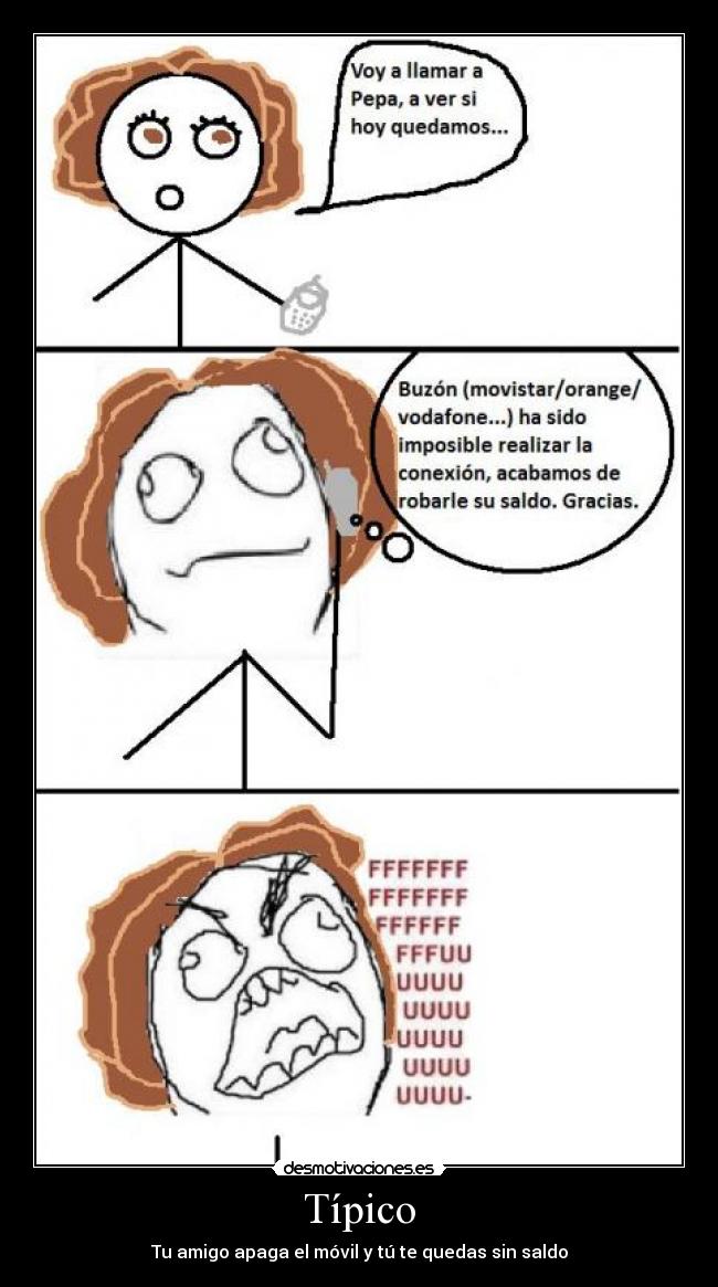 Típico - Tu amigo apaga el móvil y tú te quedas sin saldo