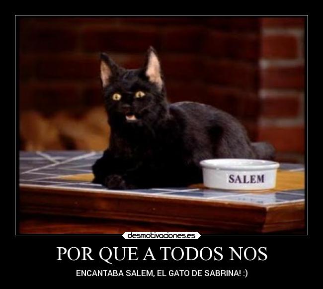 POR QUE A TODOS NOS -