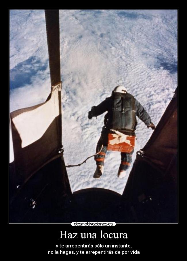 Haz una locura -