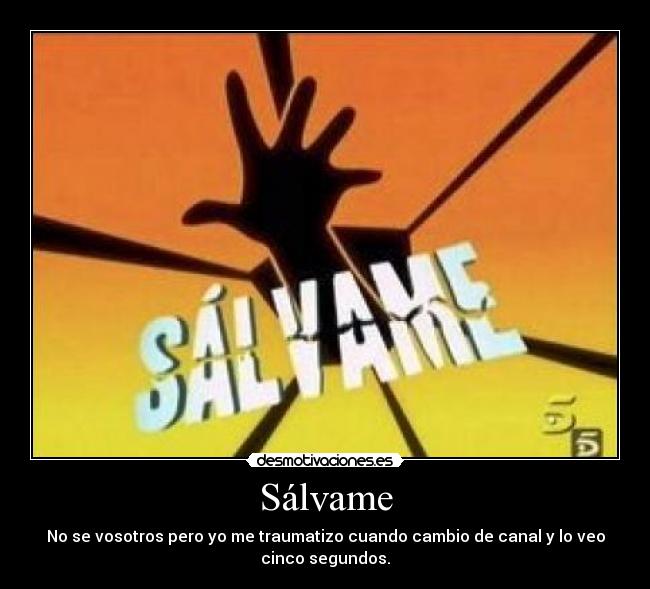 Sálvame - 