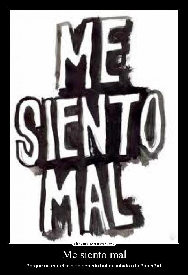 carteles mesientomalprincipal desmotivaciones