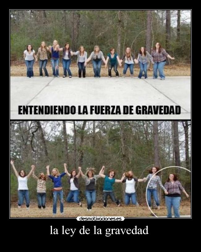 la ley de la gravedad  - 