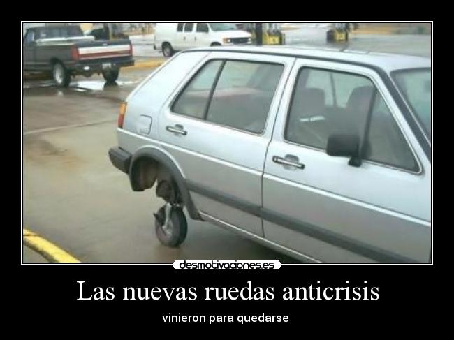 Las nuevas ruedas anticrisis -
