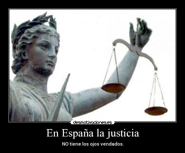 carteles espana espana justicia desmotivaciones