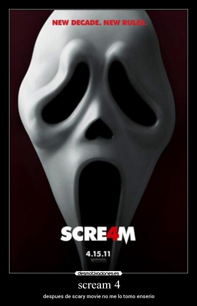 scream 4 - despues de scary movie no me lo tomo enserio