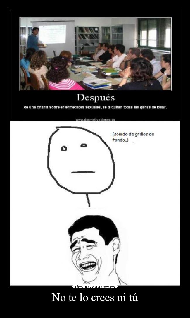 No te lo crees ni tú - 