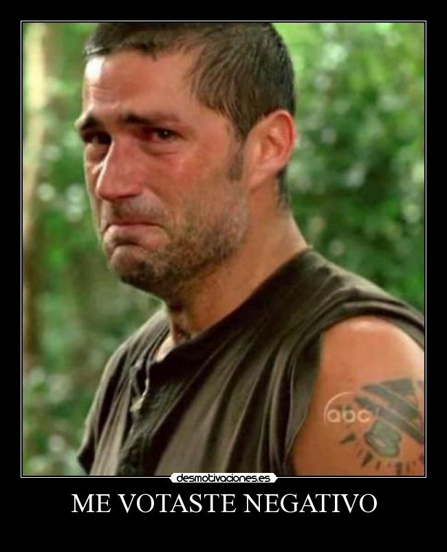 ME VOTASTE NEGATIVO - 