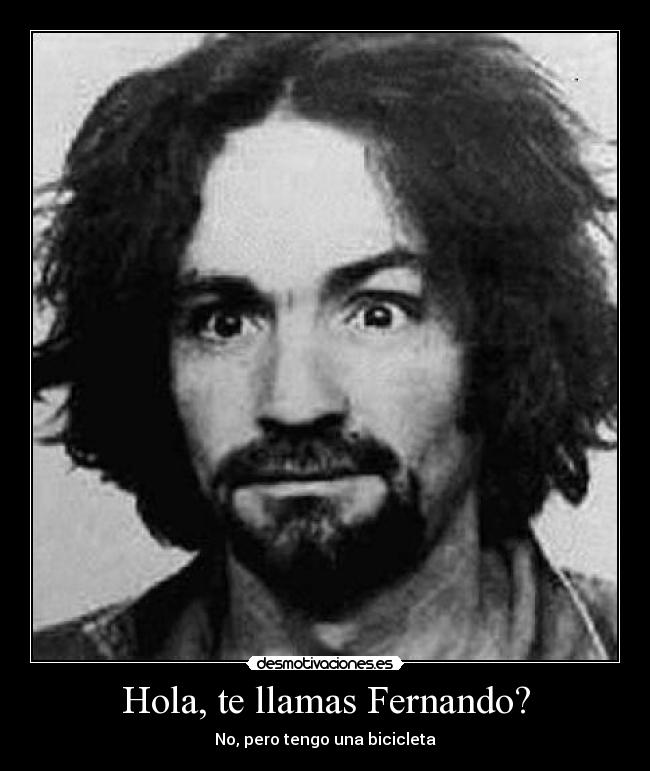 Hola, te llamas Fernando? -