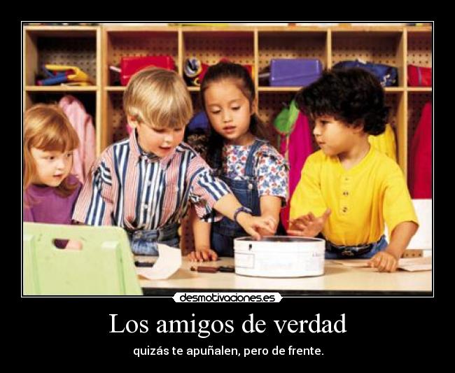Los amigos de verdad -