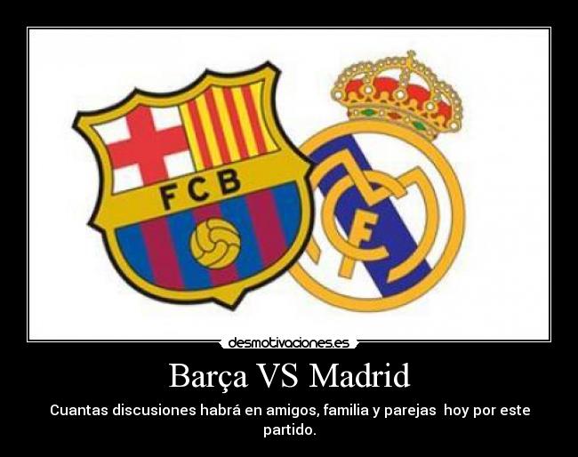 Barça VS Madrid -