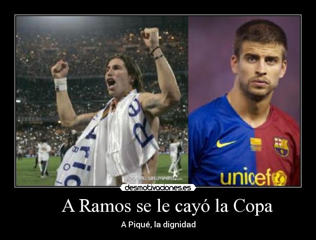 carteles copa rey dignidad pique ramos desmotivaciones