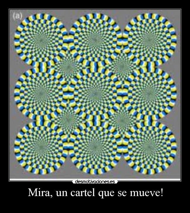 Mira, un cartel que se mueve! -