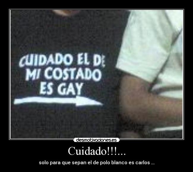 Cuidado!!!... - 