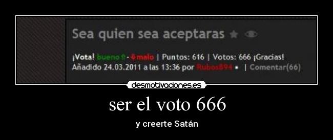 ser el voto 666 - y creerte Satán