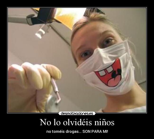 No lo olvidéis niños -