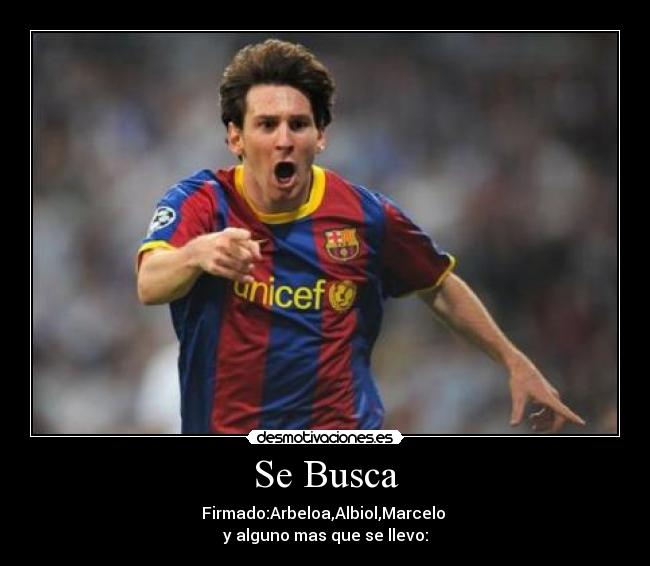 carteles messi barcelona madrid marcelo albiol arbeloa tetas champions desmotivaciones