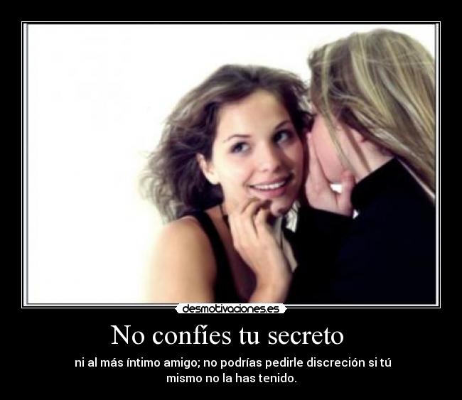 No confíes tu secreto  - 