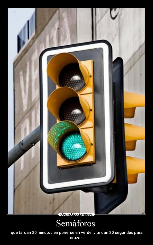 carteles semaforos desmotivaciones