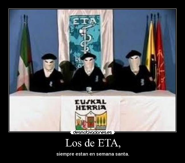 Los de ETA, - 