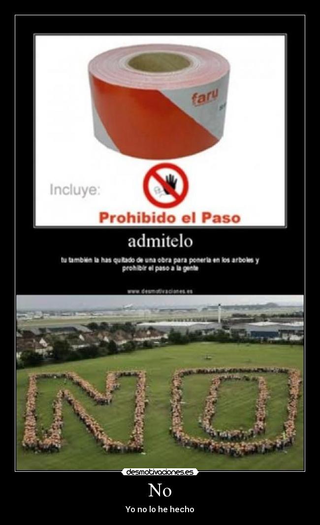 No - Yo no lo he hecho