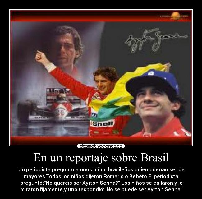 En un reportaje sobre Brasil -