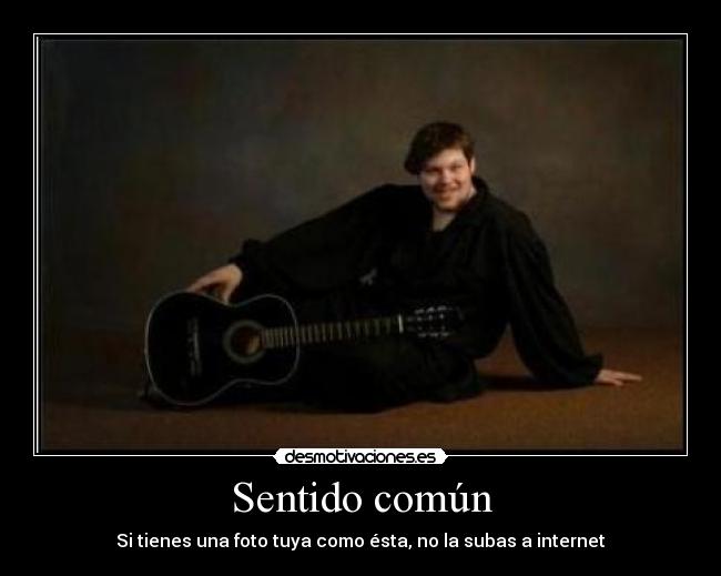 Sentido común - Si tienes una foto tuya como ésta, no la subas a internet