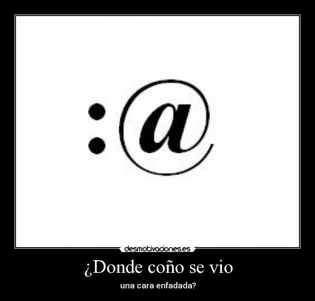 ¿Donde coño se vio - 