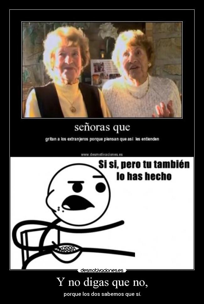 Y no digas que no, - 