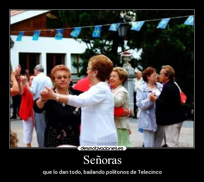 Señoras - que lo dan todo, bailando politonos de Telecinco