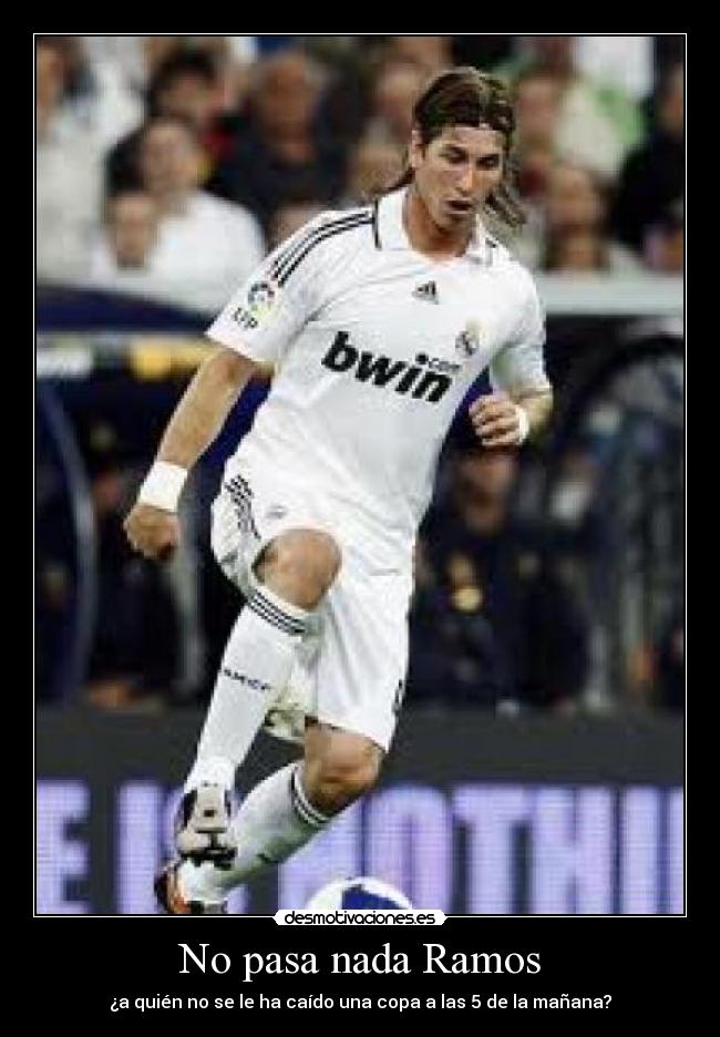 No pasa nada Ramos - 