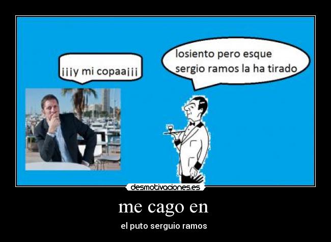 me cago en  - 