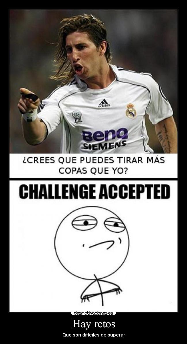 carteles sergio ramos challenge accepted copa futbol desmotivaciones