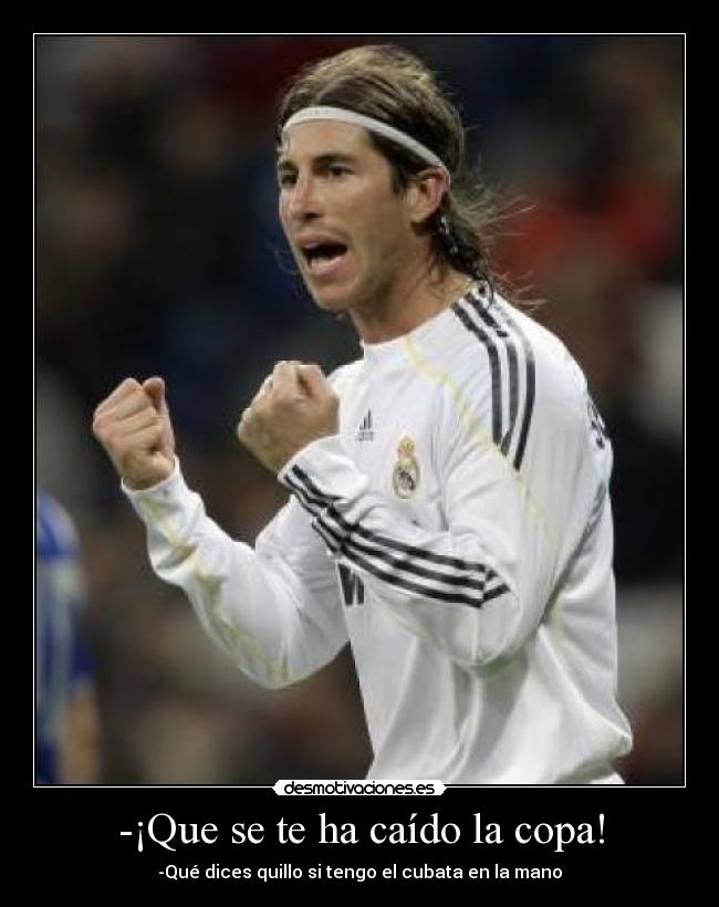 -¡Que se te ha caído la copa! -