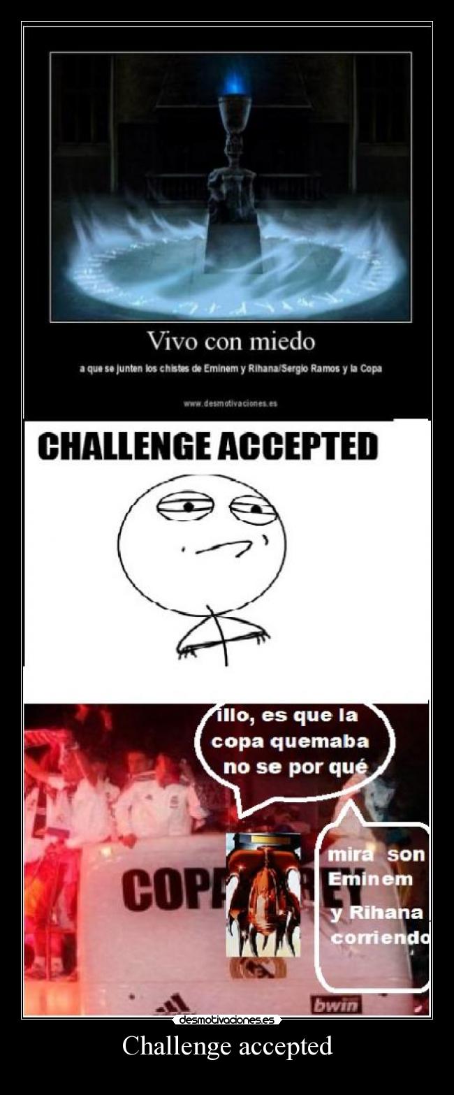 Challenge accepted - 