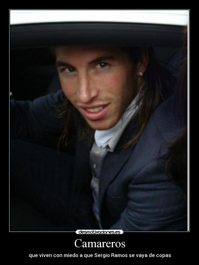 Camareros - que viven con miedo a que Sergio Ramos se vaya de copas