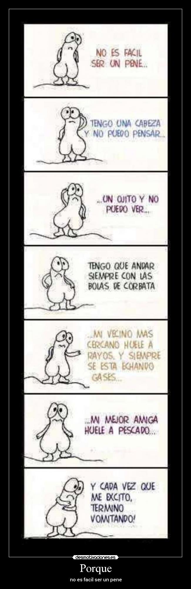 Porque - no es facil ser un pene