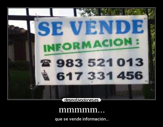 mmmmm... - que se vende información...
