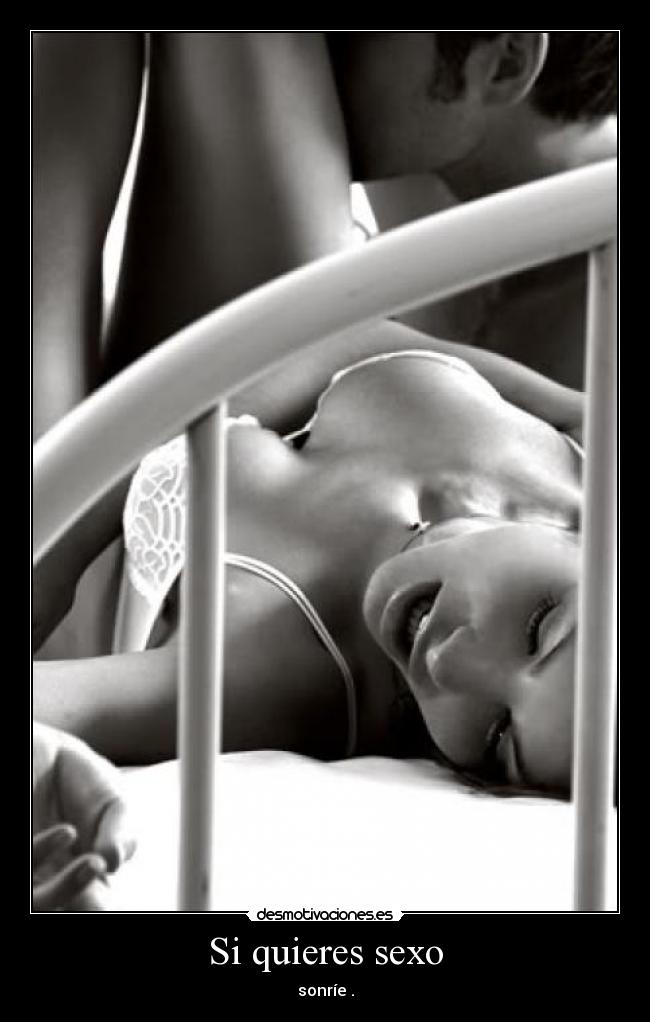 Si quieres sexo -