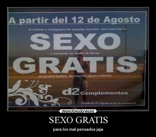SEXO GRATIS - para los mal pensados jaja