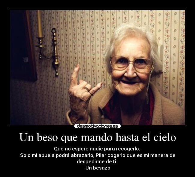 Un beso que mando hasta el cielo - 