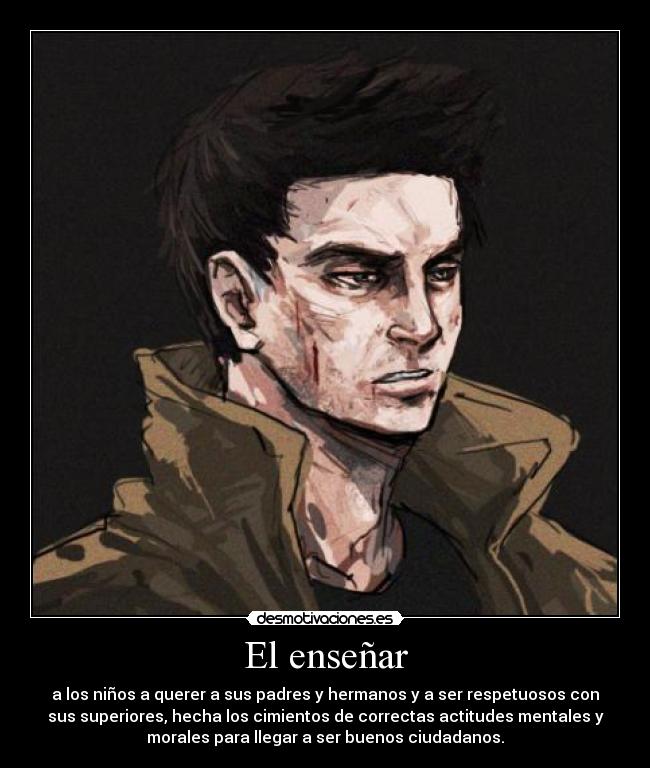 El enseñar - a los niños a querer a sus padres y hermanos y a ser respetuosos con
sus superiores, hecha los cimientos de correctas actitudes mentales y
morales para llegar a ser buenos ciudadanos.