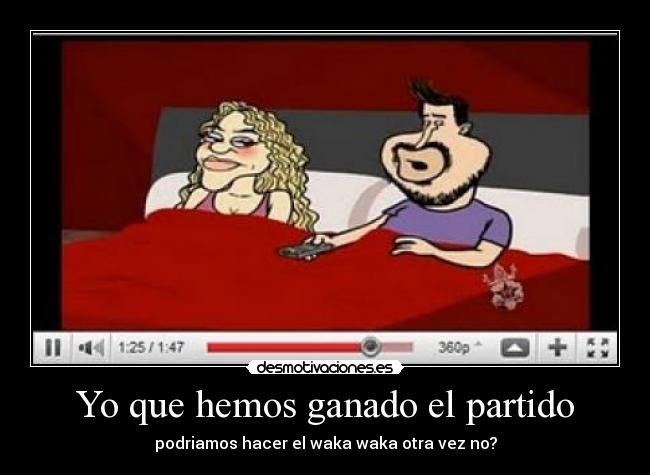 Yo que hemos ganado el partido - 