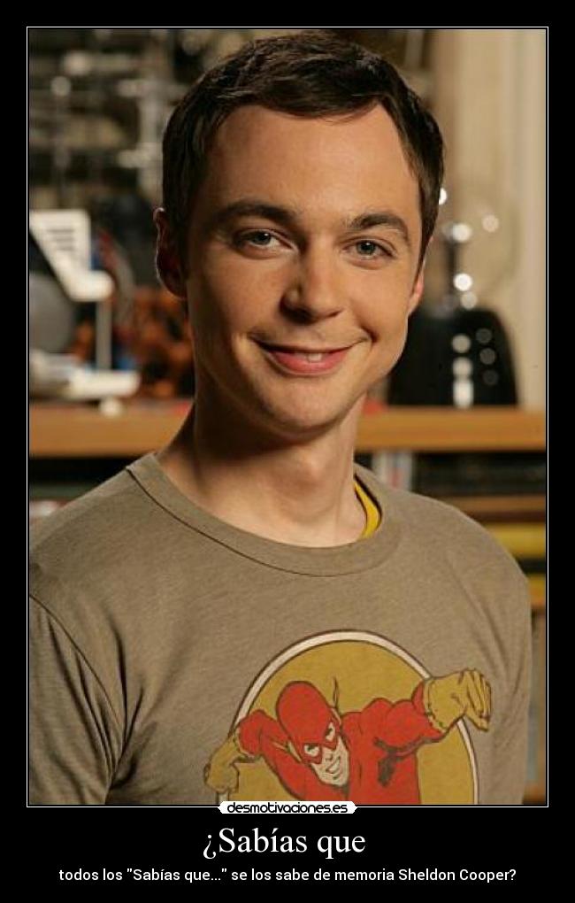 carteles sabias que sheldon cooper desmotivaciones