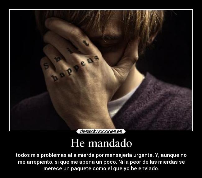He mandado -