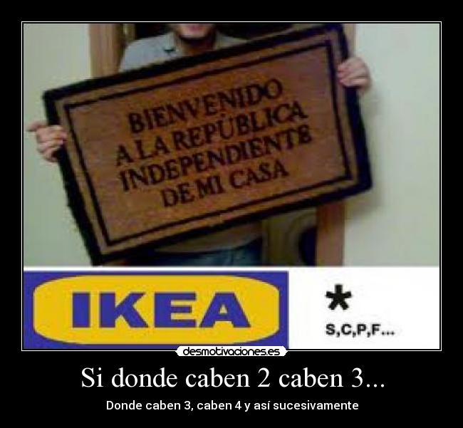 Si donde caben 2 caben 3... - Donde caben 3, caben 4 y así sucesivamente