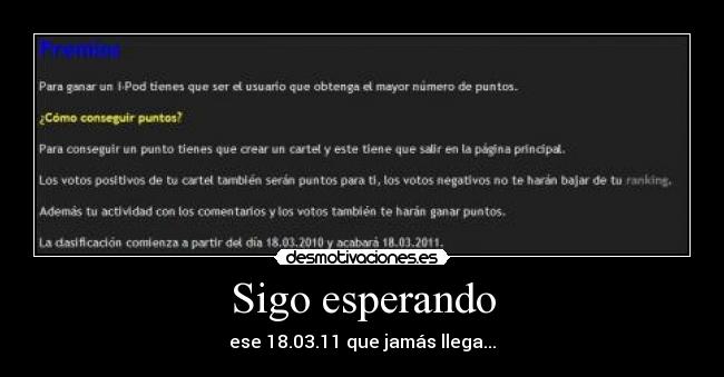 Sigo esperando - ese 18.03.11 que jamás llega...