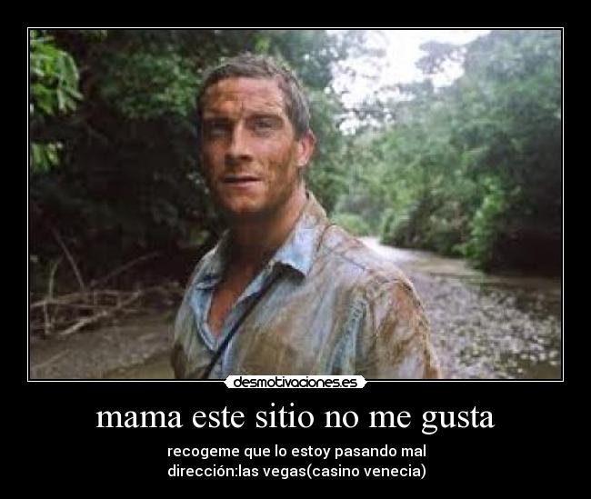 mama este sitio no me gusta - 